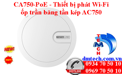 CA750-PoE - Thiết bị phát Wi-Fi ốp trần băng tần kép AC750