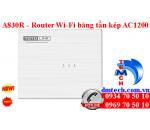 A830R - Router Wi-Fi băng tần kép AC1200